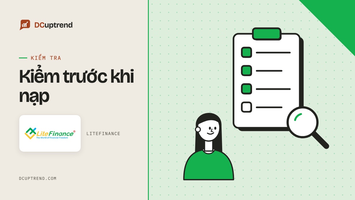 Banner đề mục: Kiểm trước khi nạp, kèm logo LiteFinance