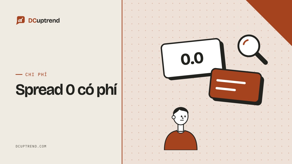 Tranh minh hoạ: Spread 0 vẫn có phí