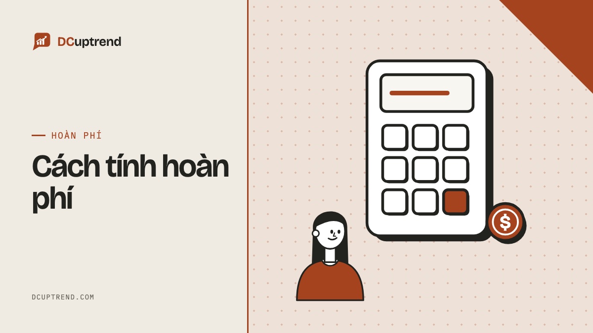 Banner đề mục: Cách tính hoàn phí
