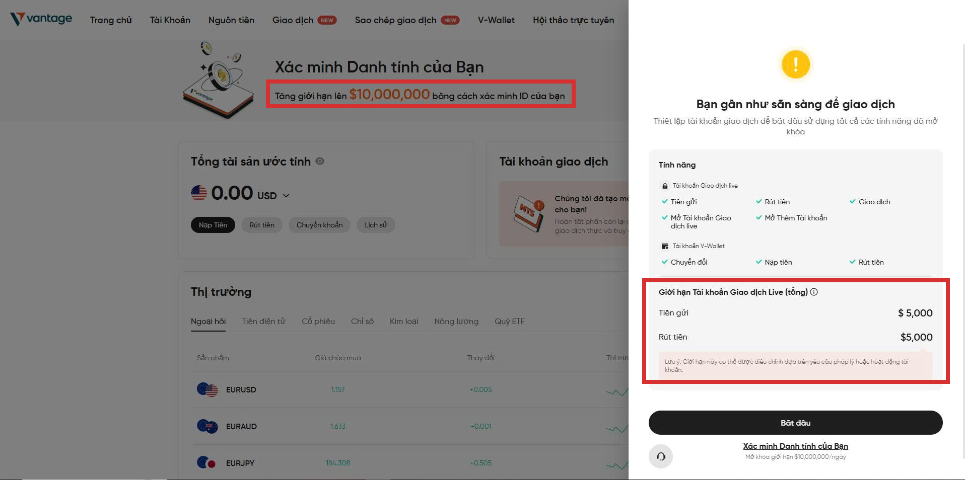 Bảng điều khiển Vantage ghi giới hạn tài khoản live: tiền gửi 5.000 USD và rút tiền 5.000 USD khi chưa xác minh giấy tờ, cùng dòng quảng bá tăng giới hạn lên 10.000.000 USD sau khi xác minh ID